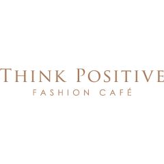 Think Positive Fashion Cafe discounts